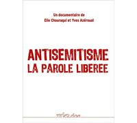Antisémitisme : La Parole libérée