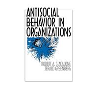 Antisocial Behavior in Organizations (Multicultural Aspects of Counseling (Paperback))