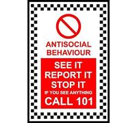Antisocial behaviour see it report it stop it safety sign - Self adhesive sticker (200mm x 150mm)