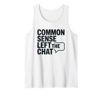 Antisocial Common Sense Left The Chat Anti Stupid People Tank Top