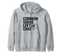 Antisocial Common Sense Left The Chat Anti Stupid People Zip Hoodie