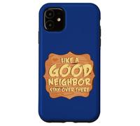 Antisocial Like A Good Neighbor Stay Over There Introvert Case for iPhone 11