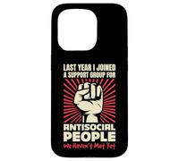 ANTISOCIAL PEOPLE WE HAVENT MET YET FUNNY QUOTE Case for iPhone 15 Pro