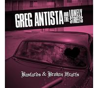 Antista, Greg & the Lonely Streets - Bastards & Broken Hearts