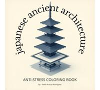 Antistress Coloring Book: Japanese Architecture