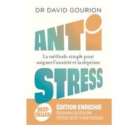 Antistress - Nouvelle édition augmentée: La méthode simple pour soigner l'anxiété et la déprime: 31568