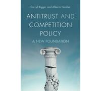 Antitrust and Competition Policy : A New Foundation