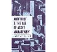 Antitrust and the Age of Asset Management