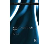 Antitrust Federalism in the EU and the US (Routledge Research in Competition Law)