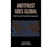 Antitrust Goes Global: What Future for Transatlantic Cooperation?