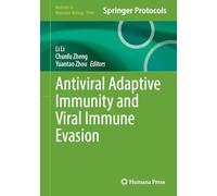 Antiviral Adaptive Immunity and Viral Immune Evasion (Methods in Molecular Biology, 3040)