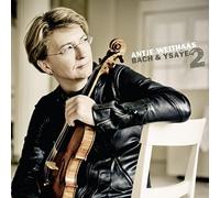 Antje Weithaas - Bach & Ysaye Vol. 2