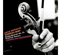 Antje Weithaas & Camerata Bern - Beethoven: String Quartet No. 11 & Kreutzer Sonata
