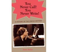 Antler - You Never Call You Never Write A History of the Jewish Mot - P555z