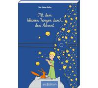Antoine de Sain Mit dem kleinen Prinzen durch den Advent: Liebevolle (Paperback)