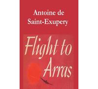 Antoine de Saint-Exupery Flight to Arras Paperback Book Antoine de Saint-Exupery Multicolor