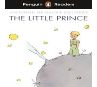 Antoine de Saint-Exupery Penguin Readers Level 2: The Little Prince (ELT Graded Reader) Antoine de Saint-Exupery Multicolor