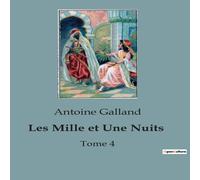 Antoine Galland Les Mille et Une Nuits:Tome 4 Paperback Book Antoine Galland Multicolor