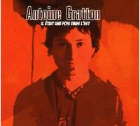 Antoine Gratton - Il Etait Une Fois Dans L'est