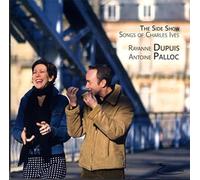 Antoine Palloc Rayanne Dupuis - Melodies de Charles Ives - the Side Show