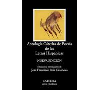 Antología Cátedra de poesía de las Letras hispánicas