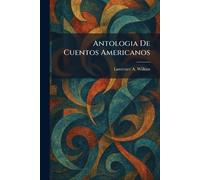 Antologia De Cuentos Americanos