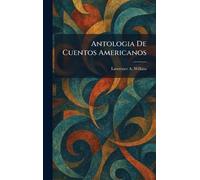 Antologia De Cuentos Americanos