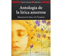 Antologia de la lirica amorosa / Anthology of Amorous Lyrics