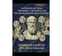 antología de vidas, opiniones y sentencias de los filósofos más ilustres