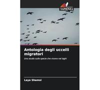 Antologia degli uccelli migratori: Uno studio sulle specie che vivono nei laghi