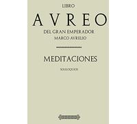 Antología Marco Aurelio: Meditaciones (Con notas)