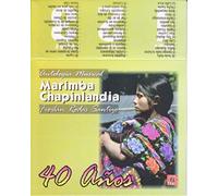 Antologia Musical De Marimba Chapinlandia