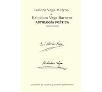 Antología poética (Colección de autoras y autores extremeños)