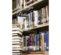 Antología Poética (Es luz, quietud y bondad)