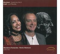 Marialena Fernandes/Ranko Markovic - Bruckner: Symphony No. 3/Liszt: Les Preludes