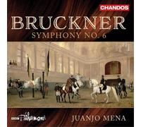 BBC Philharmonic / Mena - Anton Bruckner: Symphony No. 6 - NAXOS
