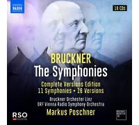 Bruckner Orchester Linz; ORF Vienna Radio Symphony Orchestra; Markus Poschner - Anton Bruckner: The Symphonies (Complete Versions Edition: 11 Symphonies - 18 Versions)