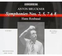 Anton Bruckner - Hans Rosbaud - Bruckner Symphonies 2,5,7 & 8