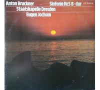 Anton Bruckner , Staatskapelle Dresden , Eugen Jochum - Sinfonie Nr. 5 B-Dur - ETERNA - 8 27 737-738