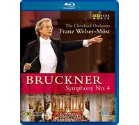 Anton Bruckner: Symphony No. 4 (Blu-ray) The Cleveland Orchestra (US IMPORT)