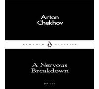 Anton Chekhov A Nervous Breakdown Paperback Book Anton Chekhov Multicolor
