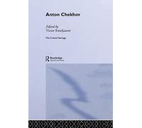 Anton Chekhov (Critical Heritage)