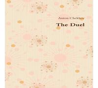 Anton Chekhov The Duel Paperback Book Anton Chekhov Multicolor