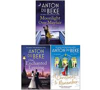 Anton Du Beke Collection 3 Books Set (Moonlight Over Mayfair, One Enchanted Evening, A Christmas to Remember)