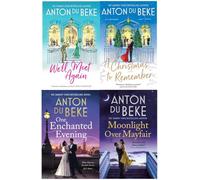Anton Du Beke Collection 4 Books Set (We'll Meet Again, Moonlight Over Mayfair, One Enchanted Evening, A Christmas to Remember)