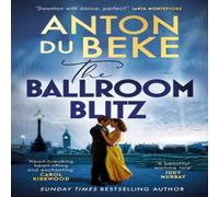 Anton Du Beke The Ballroom Blitz : The escapist & romantic novel from the Anton Du Beke Multicolor