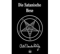 Anton S Lavey Die Satanische Hexe (Hardback)