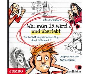 Anton Sprick - Wie Man 13 Wird und Uberlebt