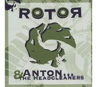 Anton & The Headcleaners - Rotor