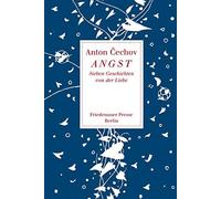 Anton Tschechow Angst: Sieben Geschichten von der Liebe (Friedenauer (Paperback)